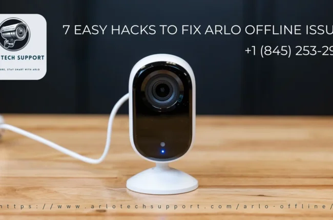 7-Easy-Hacks-to-Fix-Arlo-Offline-Issues-650x430